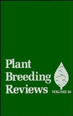 Plant Breeding Reviews. Volume 10.