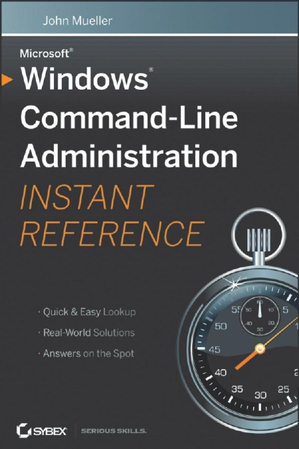 Windows Command Line Administration Instant Reference