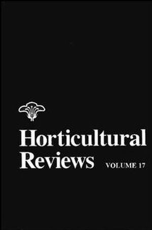 Horticultural reviews. Volume 17