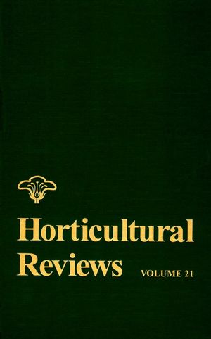 Horticultural reviews. Volume 21