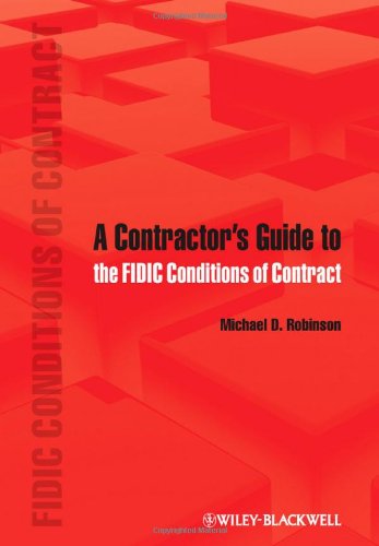 A Contractor's Guide to the FIDIC Conditions of Contract [With Free Web Access]