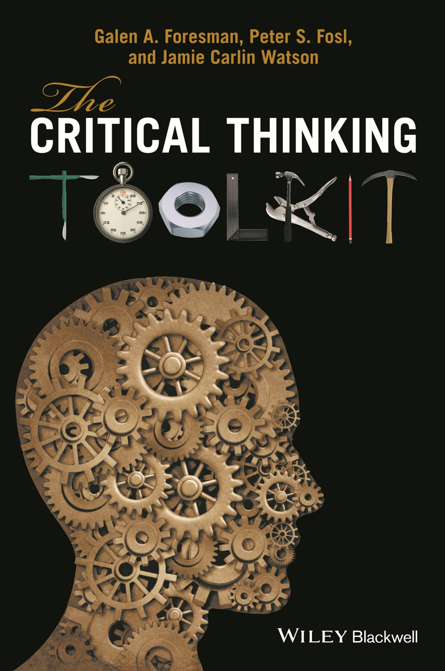 Critical Thinking Toolkit a Compendium of Concepts and Methods for Reasoning