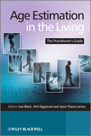 Age estimation in the living : the practitioners guide