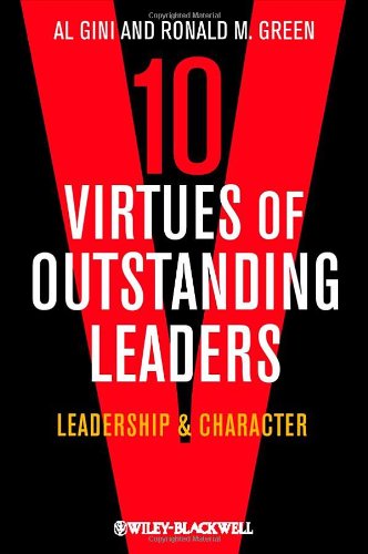 10 Virtues of Outstanding Leaders