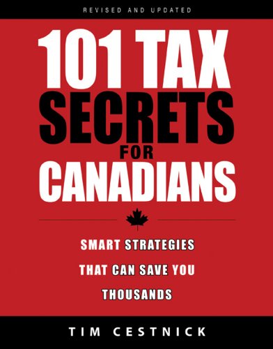 101 Tax Secrets For Canadians 2010