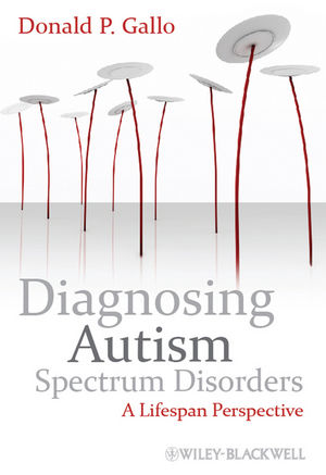 Diagnosing autism spectrum disorders : a lifespan perspective