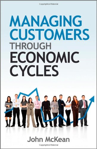 Managing Customers Through Economic Cycles