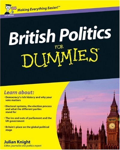 British Politics For Dummies