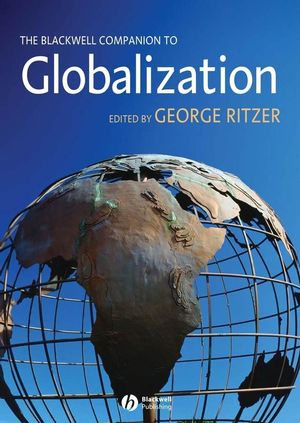 The Blackwell companion to globalization