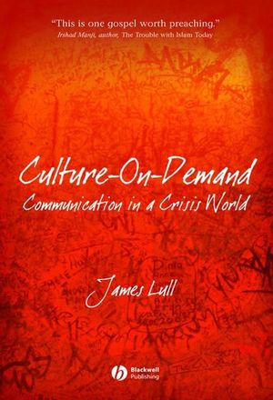 Culture-on-demand : communication in a crisis world