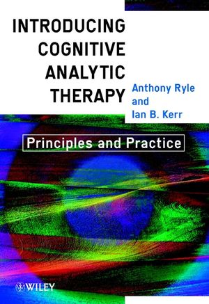 Introducing cognitive analytic therapy : principles and practice