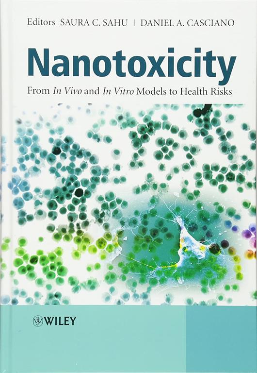 Nanotoxicity: From In Vivo and In Vitro Models to Health Risks