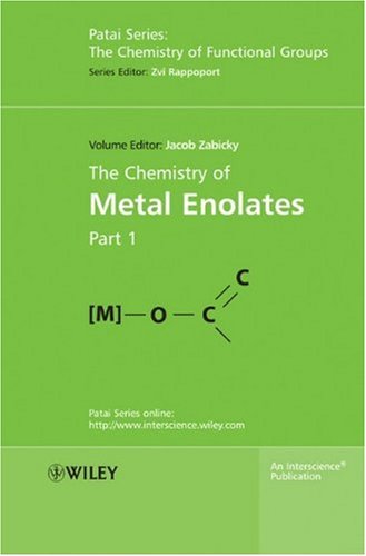 The Chemistry of Metal Enolates, 2 Volume Set