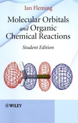 Molecular Orbitals and Organic Chemical Reactions