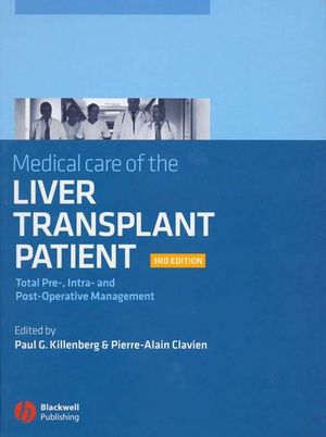 Medical care of the liver transplant patient, 3E