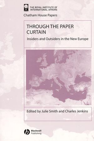 Through the paper curtain : insiders and outsiders in the new Europe