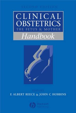 Clinical obstretics handbook : the fetus and mother