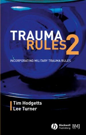 Trauma rules 2 : incorporating military trauma rules