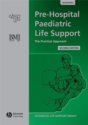 Pre-hospital paediatric life support : a practical approach to the out-of-hospital emergency care of children