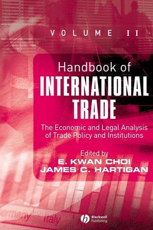 Handbook of international trade. Vol. 2, Economic and legal analyses of trade policy and institutions