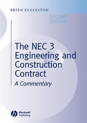 The NEC 3 Engineering and Construction Contract a commentary