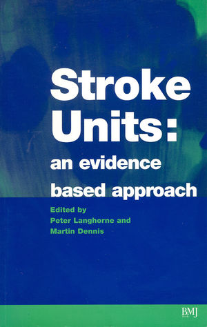 Stroke units : an evidence based approach