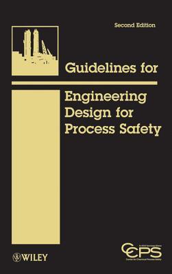 Guidelines for Engineering Design for Process Safety