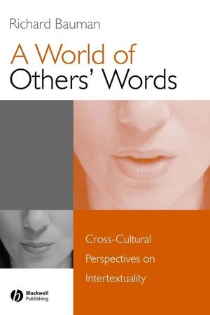 A world of others' words : cross-cultural perspectives on intertextuality