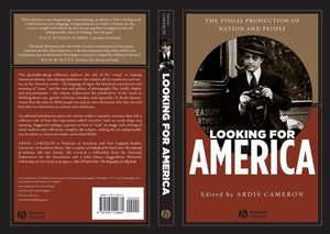 Looking for America : the visual production of nation and people