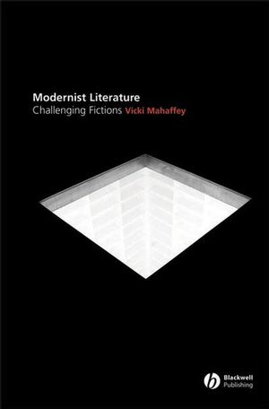 Modernist literature : challenging fictions