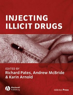 Injecting illicit drugs