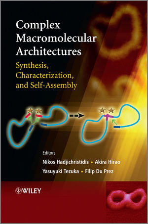 Complex macromolecular architectures : synthesis, characterization, and self-assembly