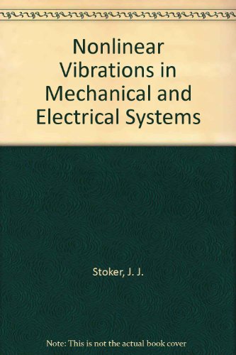 Nonlinear Vibrations In Mechanical and Ele