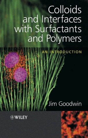 Colloids And Interfaces With Surfactants And Polymers