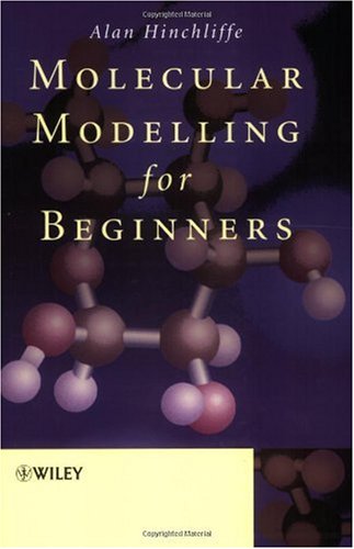 Molecular Modelling for Beginners