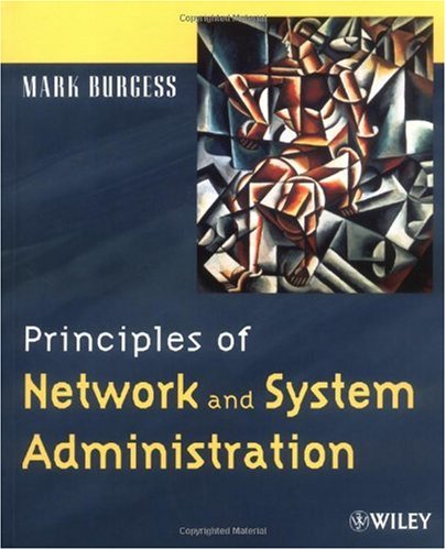 Principles of Network and System Administration