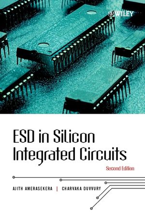 ESD in Silicon Integrated Circuits (Second Edition)