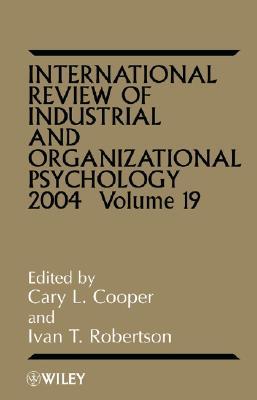 International Review of Industrial and Organizational Psychology 2004