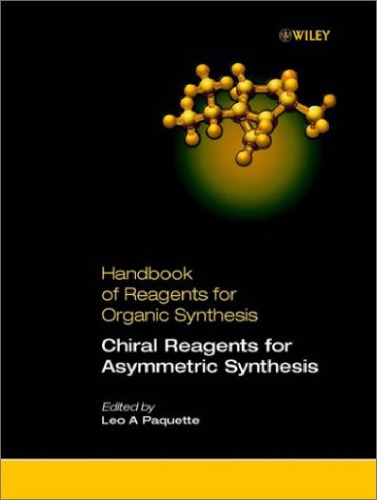 Handbook of Reagents for Organic Synthesis, Chiral Reagents for Asymmetric Synthesis