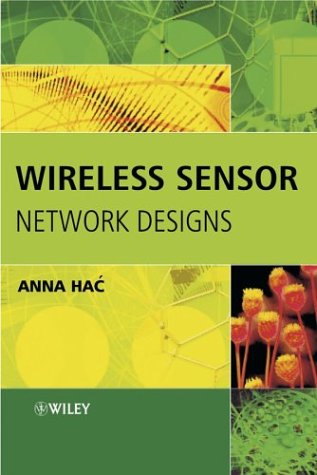 Wireless Sensor Network Designs