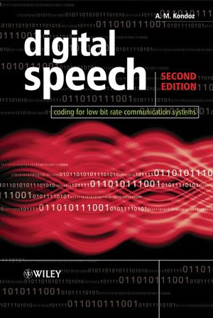 Digital speech : coding for low bit rate communication systems