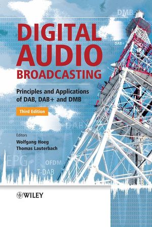 Digital audio broadcasting : principles and applications of digital radio