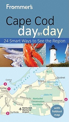 Frommer's Cape Cod, Nantucket &amp; Martha's Vineyard Day by Day