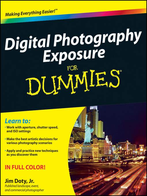 Digital Photography Exposure For Dummies