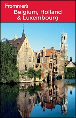 Frommer's Belgium, Holland &amp; Luxembourg