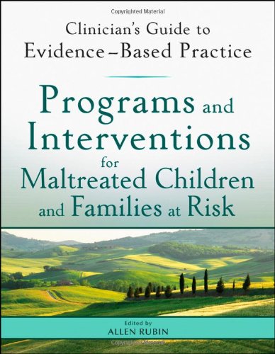 Programs and Interventions for Maltreated Children and Families at Risk