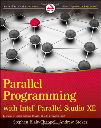 Parallel Programming with Intel Parallel Studio XE