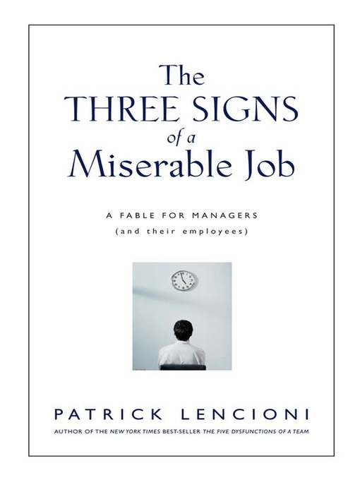 The Three Signs of a Miserable Job