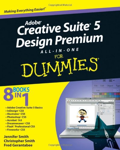 Adobe Creative Suite 5 Design Premium All-In-One for Dummies