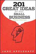 201 Great Ideas for Your Small Business